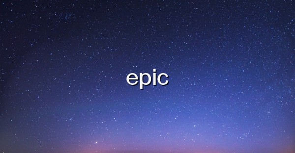 epic